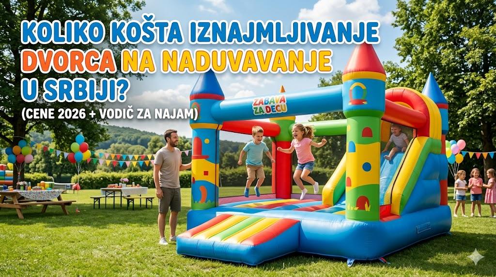 Iznajmljivanje dvorca na naduvavanje za dečiji rođendan u Srbiji sa decom koja se igraju
